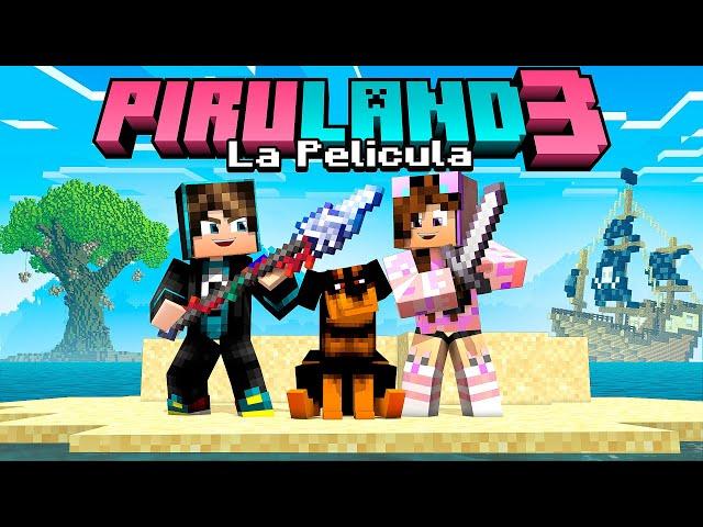 PIRULAND 3 LA PELICULA ! Serie de Minecraft Completa