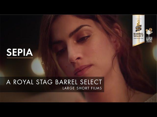 Sepia | Aparshakti Khurana | Sapna Pabbi | Royal Stag Barrel Select Large Short Films