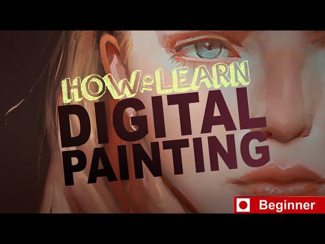 How to Learn Digital Painting (Beginners)