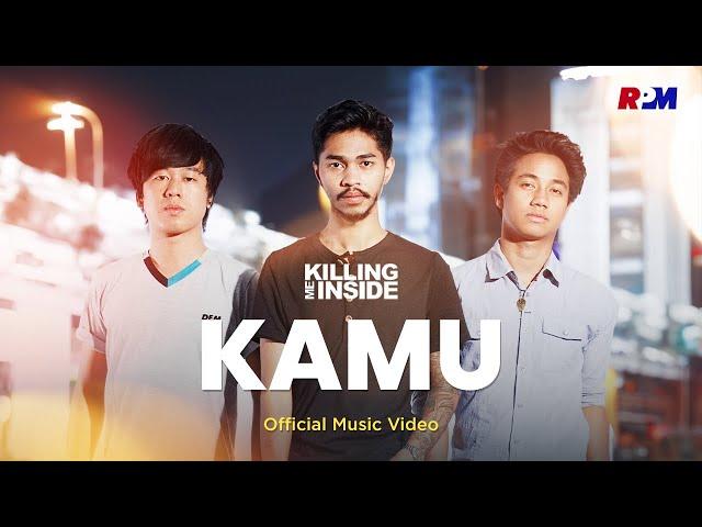 Killing Me Inside - Kamu (Official Music Video)