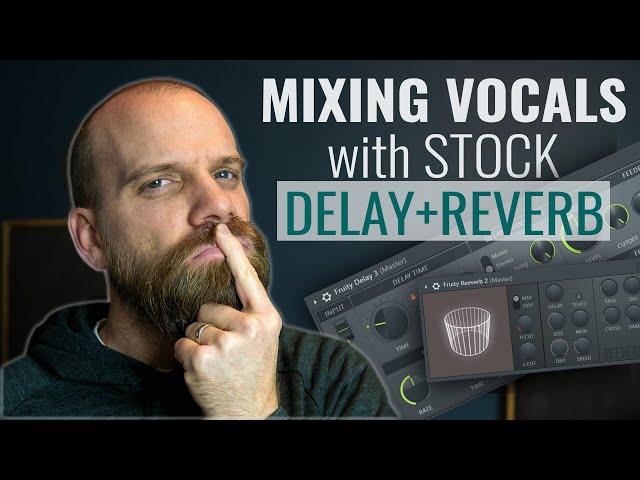 Vocal Effects in FL Studio: How to use DELAY AND REVERB on vocals in FL Studio