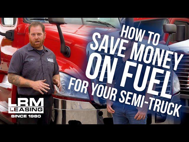 How to Get Better MPG on a Semi Truck  - LRM Leasing