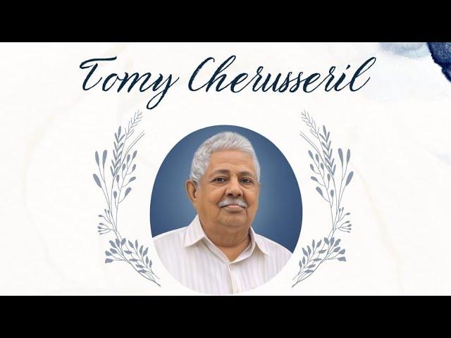 Tomy Cherusseril || Funeral ||