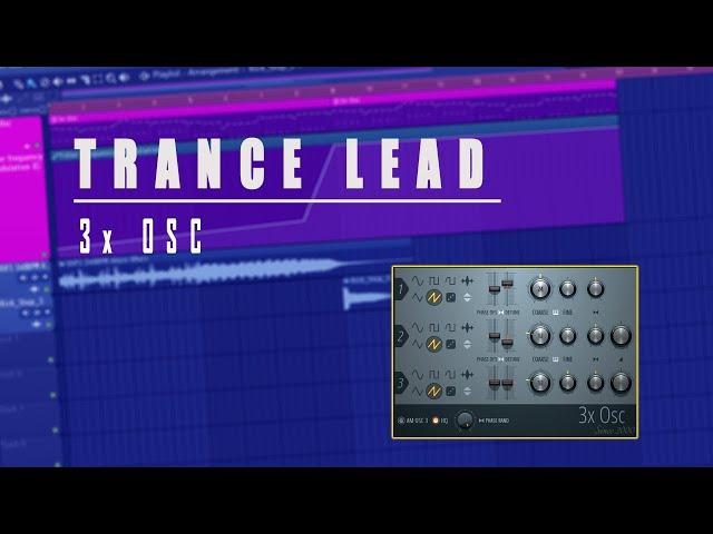 3x OSC Tutorial | Trance Lead