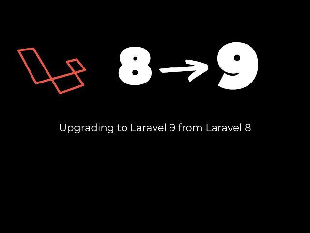 Upgrading to Laravel 9 from Laravel 8