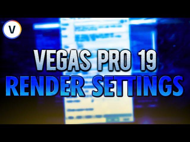 VEGAS Pro 19: Best Render Settings For YouTube (1080p) - Tutorial #567