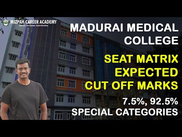 Madurai Medical College Expected Cut Off 2025-Seat Matrix - Previous Year Cut off for 7.5, 92.5, PWD
