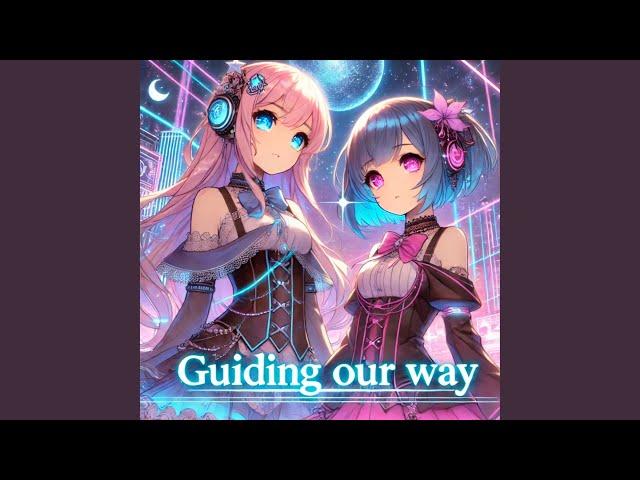 Guiding Our Way