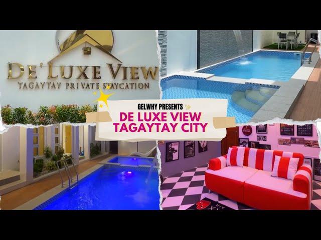 de luxe view private resort  | tagaytay city | staycation | gelwhy presents 