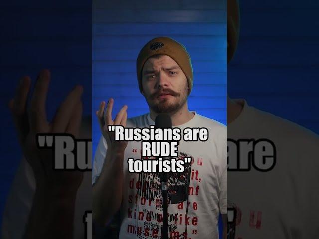 RUSSIANS are RUDE tourists! Stereotypes about RUSSIA! #shorts #russia #fyp #fy #foryou