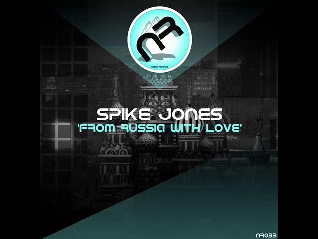 Spike Jones - 'From Russia With Love (Original Mix)' - Naeba Records (NR033).