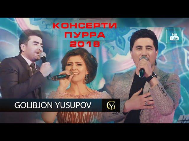 Golibjon Yusupov / Голибчон Юсупов - Консерти Пурра - 2018