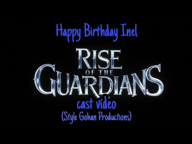 Rise Of The Guardians Cast video (Style Gohan Productions) (Happy Birthday @Inel MAHFOUF)