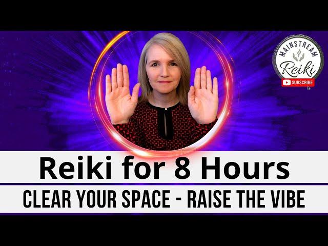 8-Hour Reiki Session   to Clear Your Space - Perfect for Sleeping or Working