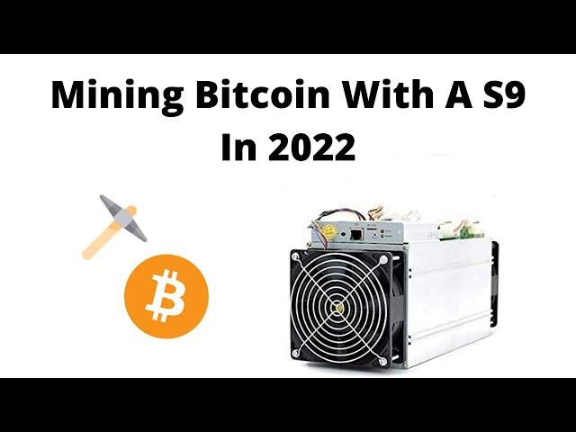 Bitcoin Mining At Home With A Bitmain Antminer S9 In 2022