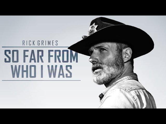 Rick Grimes Tribute || So Far From Who I Was [TWD]