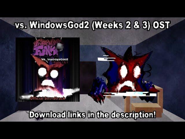 vs. WindowsGod2 (Weeks 2 & 3 OST) | Friday Night Funkin' Album