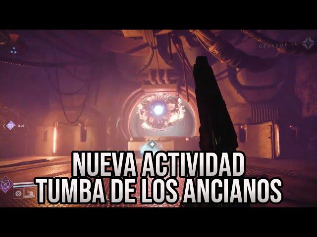 Nueva Actividad TUMBA DE LOS ANCIANOS y Dialogos iniciales Acto 2 - Destiny 2