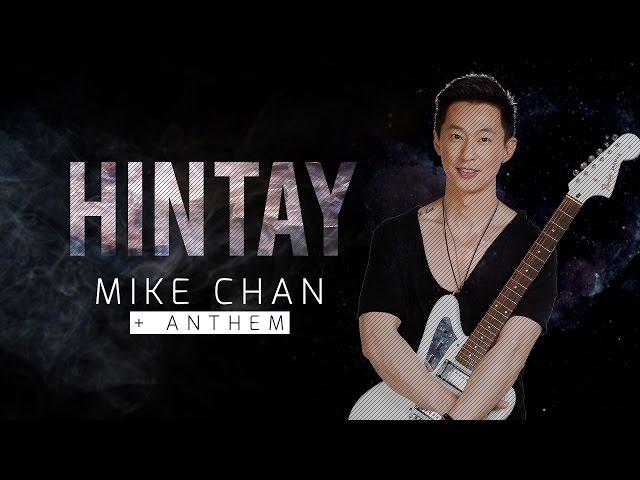 Mike Chan and The Anthem: Hintay Official video