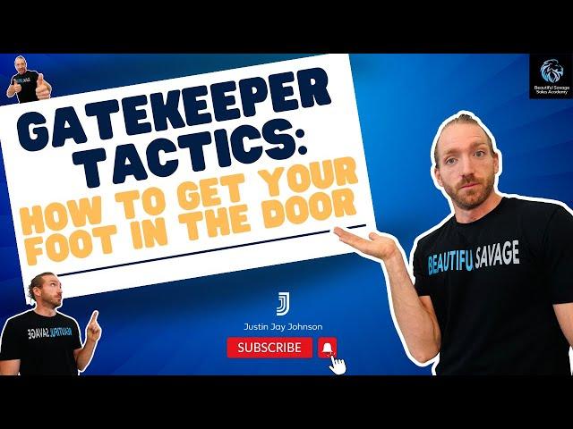 Gatekeeper Tactics: How to Get Your Foot in the Door