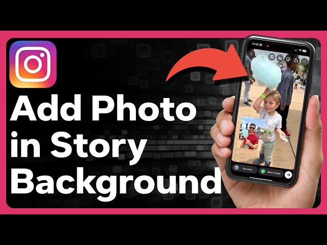 How To Add Background Photo To Instagram Story