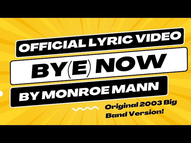 By(e) Now - Official Lyric Video - Original Song By Monroe Mann - Motivational Song for Success