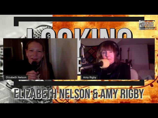 Looking For The Magic with Elizabeth Nelson & Amy Rigby