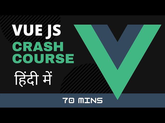 Vue JS Crash Course 2022 for Beginners | Vue 3 in 70 mins #vuejs