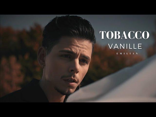 Emilian - Tobacco Vanille | Official Video