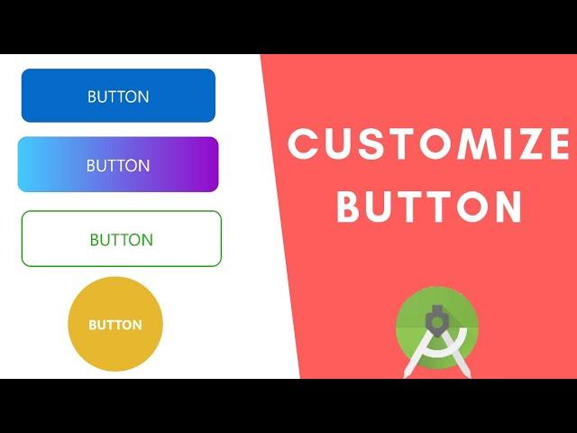 Custom Button Design || Android studio tutorial