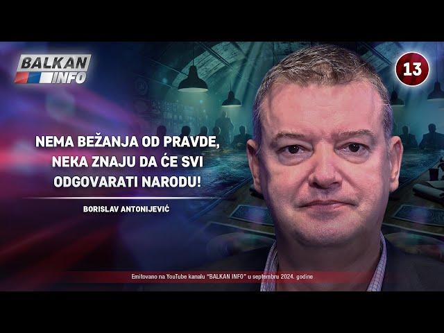 INTERVJU: Borislav Antonijević - Nema bežanja od pravde, neka znaju da će odgovarati! (21.9.2024)