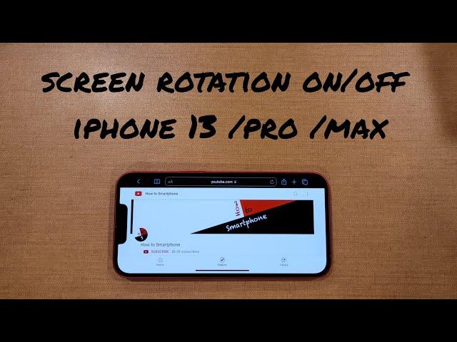 how to turn screen rotation on and off iphone 13 /pro