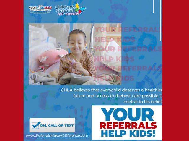 Your Referrals Help Kids...