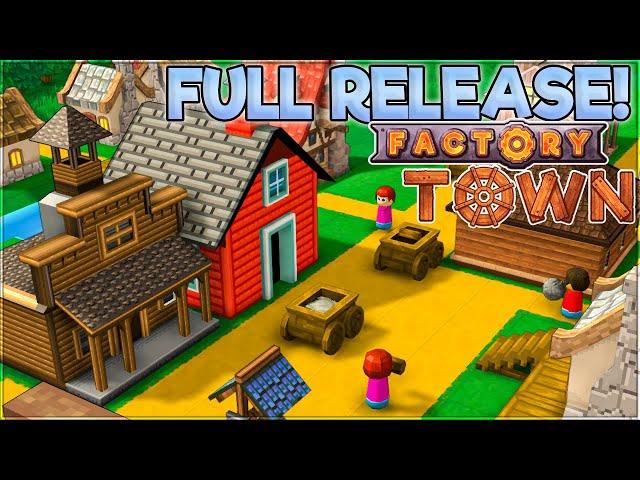 There’s so much to RE-learn in Factory Town's FULL RELEASE!