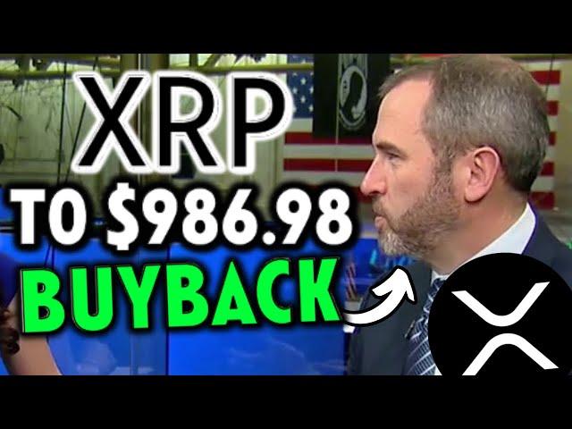 XRP Buyback has BEGUN Priced AT $986.98 PER XRP!! (MUST SEE)