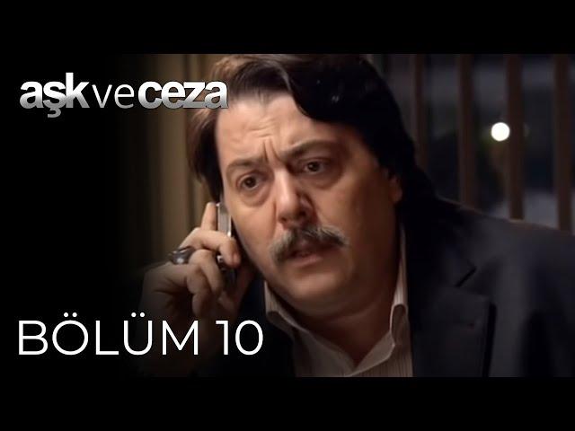 Aşk ve Ceza | 10. Bölüm