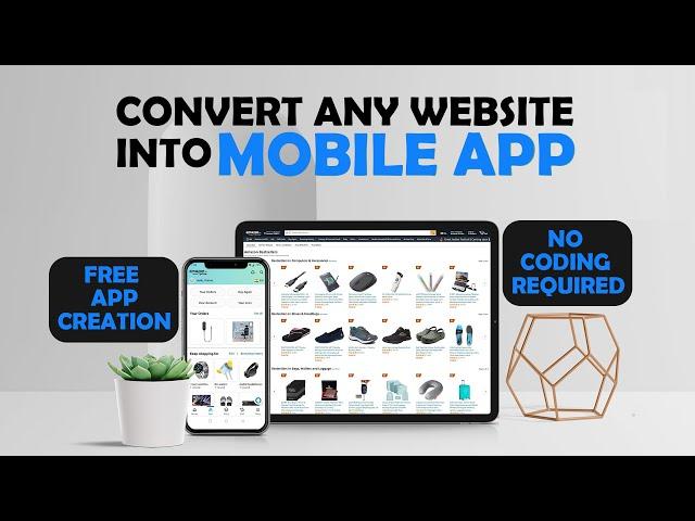 Convert Any Website To Android &  iOS Mobile App (GUIDE)