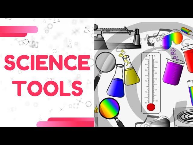 How do scientists use tools? | Science Tools for Kids | Tools Scientists Use | Science Oasis