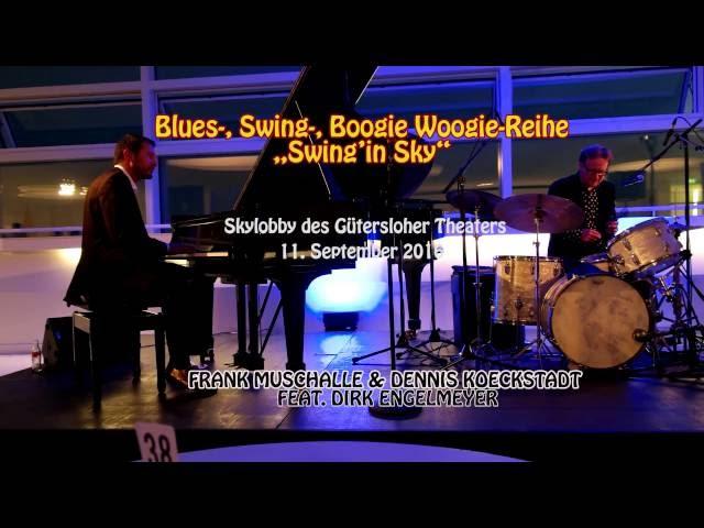 Blues-, Swing-, Boogie Woogie-Reihe  „Swing’in Sky“  in der Skylobby im Theater Gütersloh