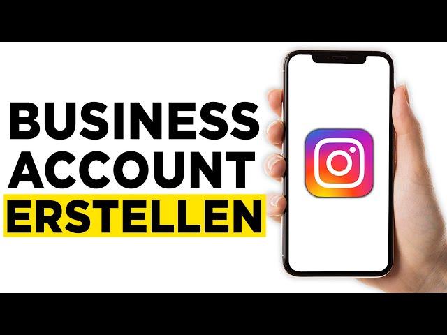 Instagram Business Account erstellen (2025) - Schritt für Schritt!