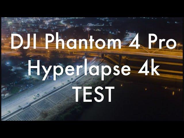 dji phantom 4 pro hyperlapse