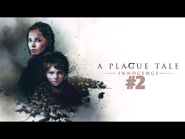 Прохождение игры (PC) A Plague Tale: Innocence#2