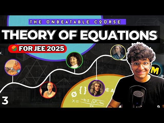 JEE 2025: DEEP Theory for Quadratic Equations | JEE Adv & Mains | JEE 2025 Unbeatable Course | Ep-3