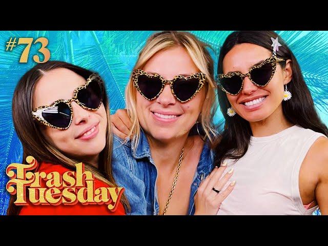 The Girls Give Khalyla Breakup Advice | Ep #73 | Trash Tuesday w/ Annie & Esther & Khalyla