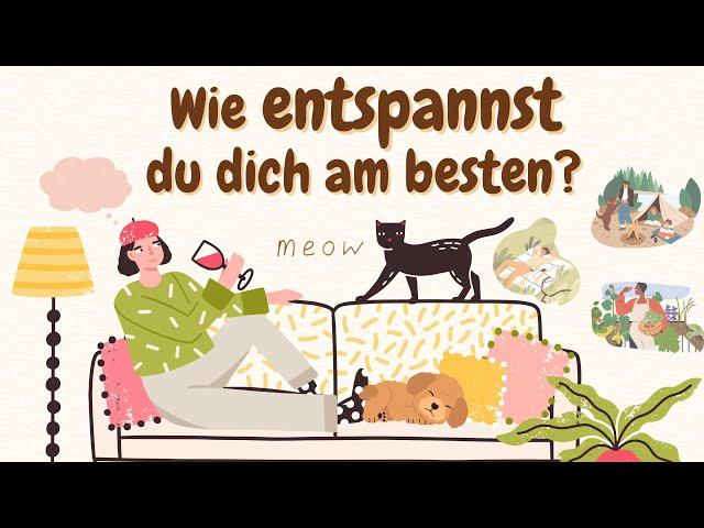 Learn German | German Podcast | Ep 67: Wie entspannst du dich am besten?