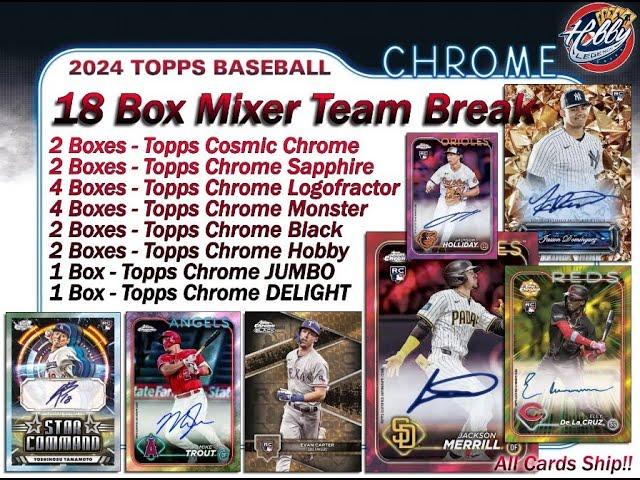 2024 Topps Chrome COSMIC+SAPPHIRE 18 Box Team Break #3 eBay 10/29/24