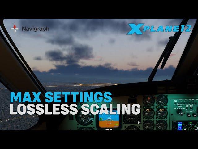 X-Plane 12 at Max Settings is Stunning | Lossless Scaling