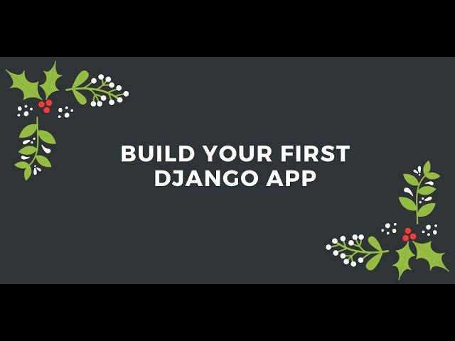 Building your First Python  Django Application in Minutes