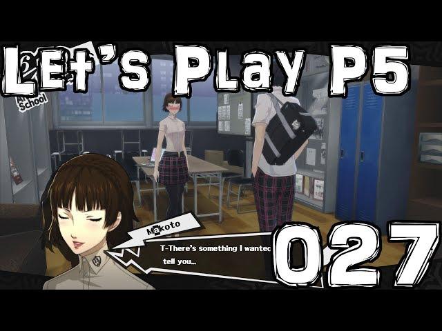 Let's Play Persona 5 027 -- Honest Student Council President Love Confession?