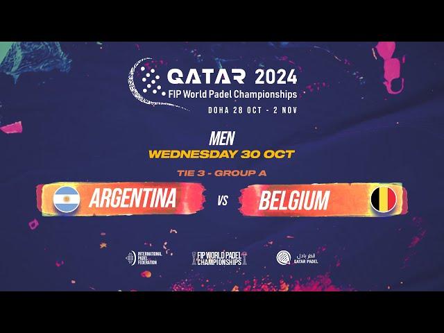  ARGENTINA vs BELGIUM  - Men - Tie 3 - GROUP A - FIP WORLD PADEL CHAMPIONSHIPS QATAR 2024